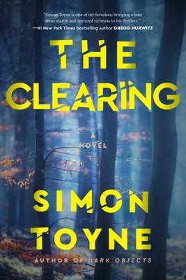 The Clearing by Toyne, Simon