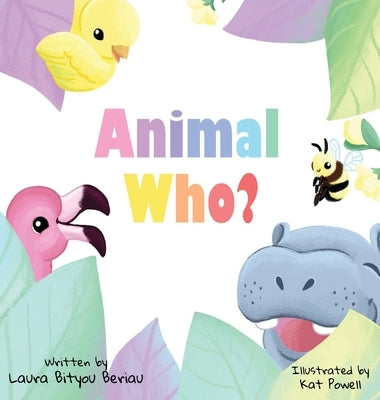 Animal Who? by Beriau, Laura Bityou
