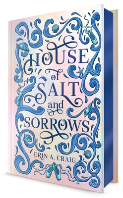 House of Salt and Sorrows: Deluxe Edition by Craig, Erin A.