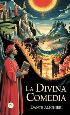 La Divina Comedia by Alighieri, Dante