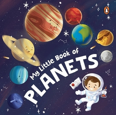 My Little Book of Planets: Fun Illustrated Board Book of Planets a Rhyming Book of Solar System for Kids, Toddlers Book for 3+ [Penguin Early Learning by Books, Penguin