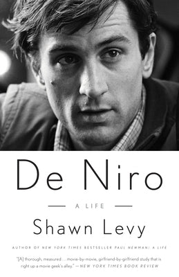 De Niro: A Life by Levy, Shawn