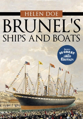 Brunel's Ships and Boats by Doe, Helen