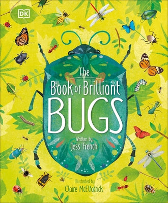 The Book of Brilliant Bugs by French, Jess