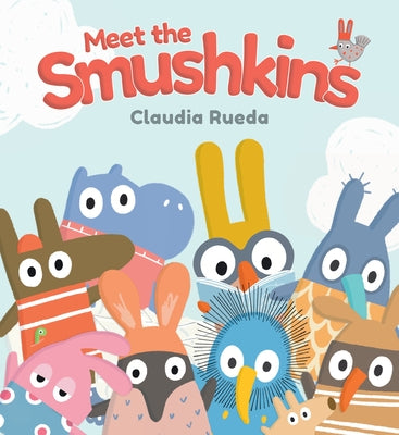 Meet the Smushkins by Rueda, Claudia