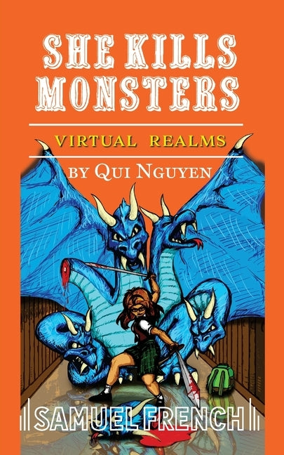 She Kills Monsters: Virtual Realms by Nguyen, Qui