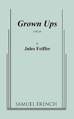 Grown Ups by Feiffer, Jules