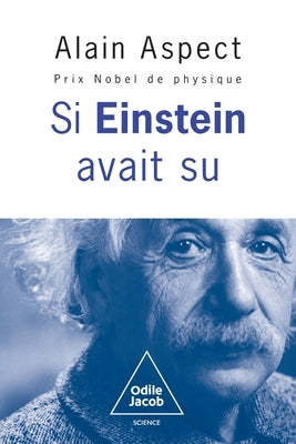 If Einstein had known / Et si Einstein avait su... by Aspect, Alain