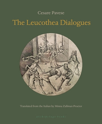 The Leucothea Dialogues by Pavese, Cesare
