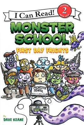 Monster School: First Day Frights by Keane, Dave