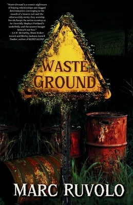 Waste Ground by Ruvolo, Marc
