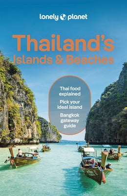 Lonely Planet Thailand's Islands & Beaches: Detailed Itineraries Travel Like a Local Insider Tips Covers Bangkok, Ko Samui, Phuket, Hua Hin, and More by Eimer, David