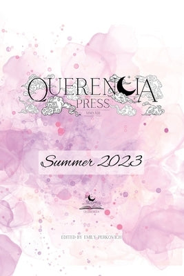 Querencia Summer 2023 by Perkovich, Emily