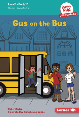 Gus on the Bus: Book 10 by Sutro, Robert