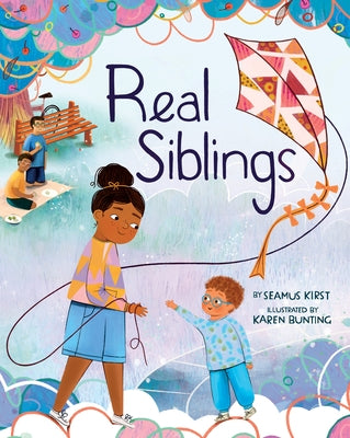 Real Siblings by Kirst, Seamus