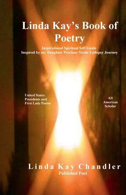 Linda Kay's Book of Poetry by Chandler, Linda Kay