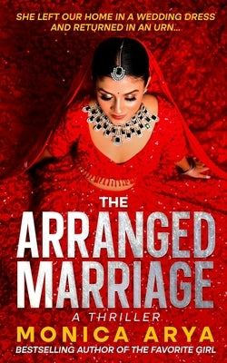 The Arranged Marriage by Arya, Monica