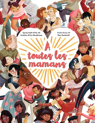 A Toutes Les Mamans by Ellis-Henderson, Kristen