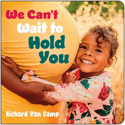 We Can't Wait to Hold You by Van Camp, Richard