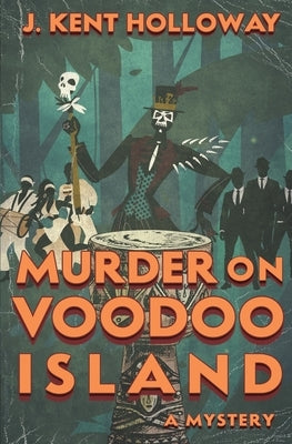 Murder on Voodoo Island by Holloway, Kent