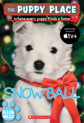 Snowball (the Puppy Place #2) by Miles, Ellen