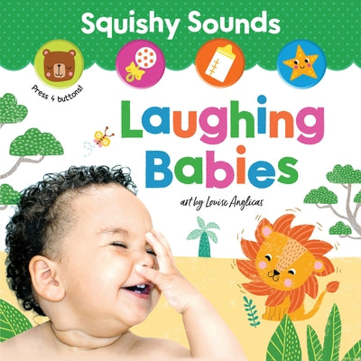 Squishy Sounds: Laughing Babies by Anglicas, Louise