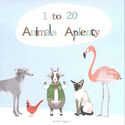 1 to 20, Animals Aplenty by Viggers, Katie