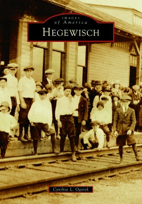 Hegewisch by Ogorek, Cynthia L.