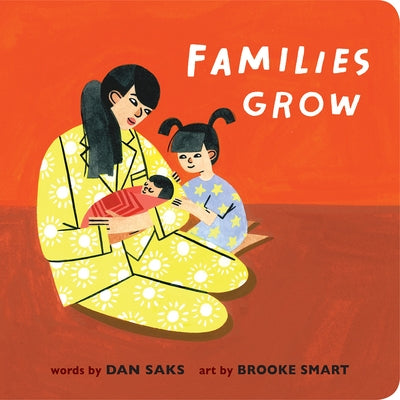 Families Grow by Saks, Dan