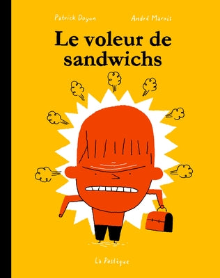 Le Voleur de Sandwichs by Marois, AndrÃ©