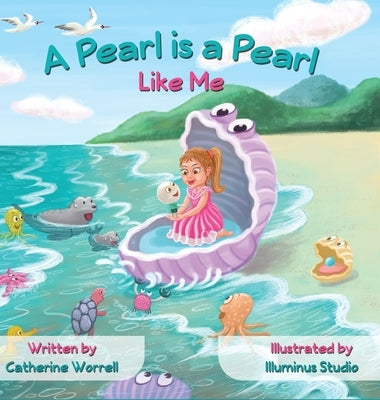 A Pearl is a Pearl Like Me by Worrell, Catherine