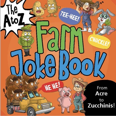 The A to Z Farm Joke Book by Icuza, Vasco