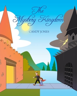 The Mystery Kingdom by Jones, Candy