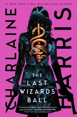 The Last Wizards' Ball by Harris, Charlaine