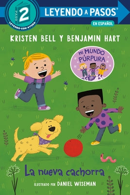 La Nueva Cachorra (the New Puppy Spanish Edition) by Bell, Kristen