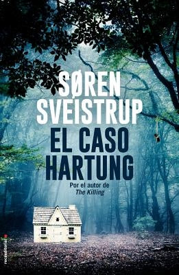 El Caso Hartung by Sveistrup, Soren