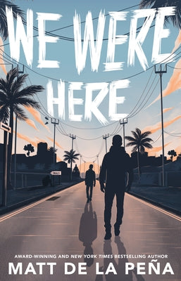 We Were Here by de la Pe a., Matt