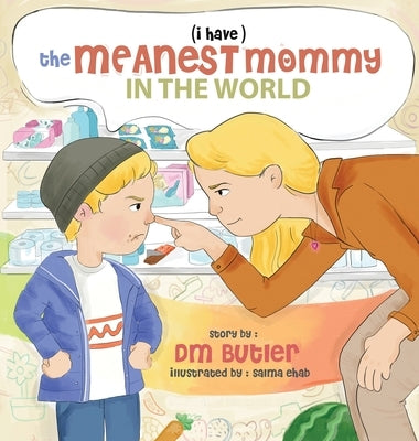 The Meanest Mommy in the World by Butler, DM