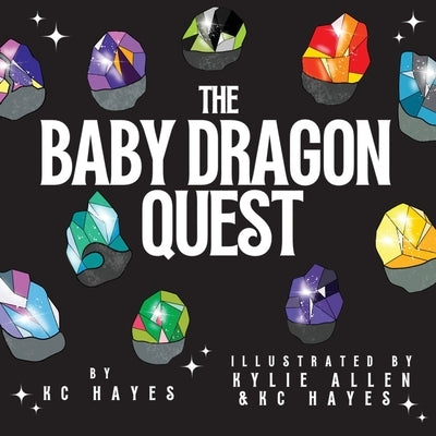 The Baby Dragon Quest by Hayes, Kc