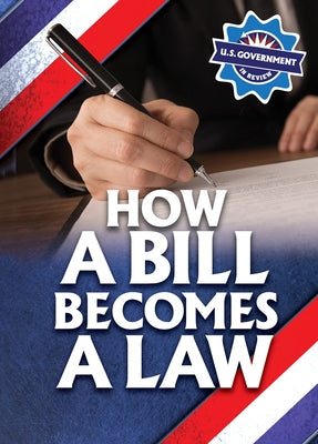 How a Bill Becomes a Law by Walton, Kathryn