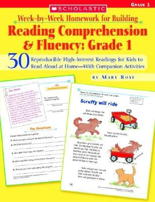 Week-By-Week Homework for Building Reading Comprehension and Fluency: Grade 1 by Rose, Mary