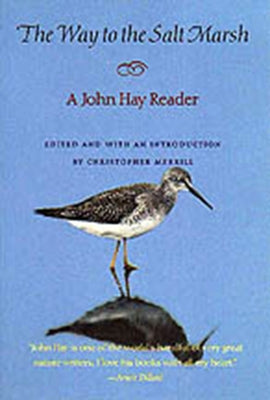 The Way to the Salt Marsh: Cultural Recall in the Present by Hay, John