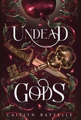 Undead Gods by Battelle, Caitlyn