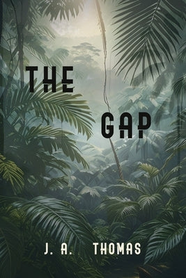 The Gap by Thomas, J. a.