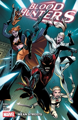 Blood Hunters: Mean Streets by Schultz, Erica