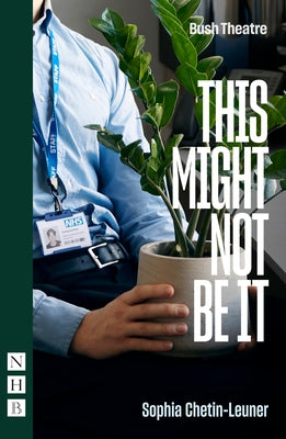 This Might Not Be It by Chetin-Leuner, Sophia