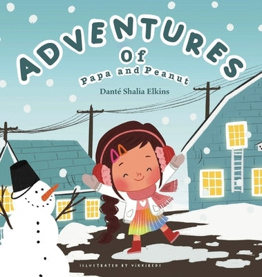 Adventures of Papa and Peanut by Elkins, Dant&#233; Shalia