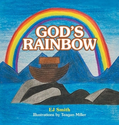 God's Rainbow by Smith, Ej