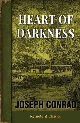 Heart of Darkness (Annotated Keynote Classics) by Conrad, Joseph