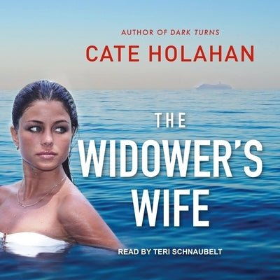 The Widower's Wife Lib/E by Holahan, Cate